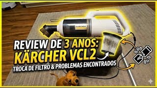 Karcher VCL2 com fio após 3 anos: ainda vale a pena?