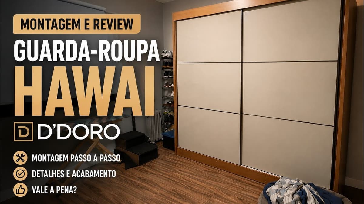 Review do Guarda-Roupa D'Doro Cancum: Minha Experiência Real na Montagem